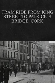 Tram Ride from King Street to Patrick's Bridge, Cork 1902 Бесплатан неограничен приступ
