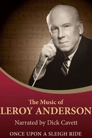 Once Upon a Sleigh Ride: The Music & Life of Leon Anderson