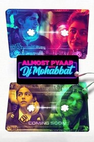 مشاهدة فيلم Almost Pyaar with DJ Mohabbat 2023 مترجم