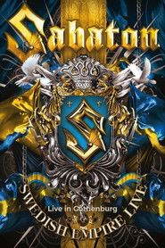 Sabaton - Swedish Empire Live (Live in Gothenburg)