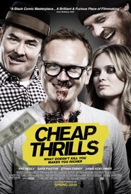 ריגושים זולים / Cheap Thrills לצפייה ישירה