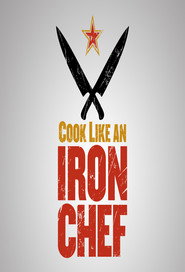 Cook Like an Iron Chef постер