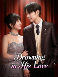 Drowning in His Love