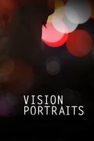 Vision Portraits (2019)