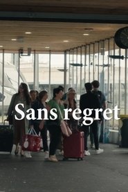 Sans regret) Sans regret (2023)
