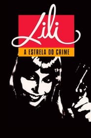 Poster Lili, A Estrela do Crime
