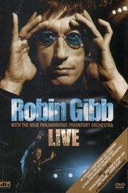 Robin Gibb with the Neue Philharmonie Frankfurt Orchestra - Live