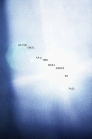 On the edge, as if you were about to fall