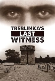 Treblinka's Last Witness 2012 Акысыз Чексиз мүмкүндүк