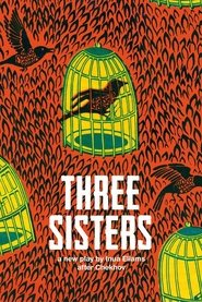 National Theatre Live: Three Sisters (2020) National Theatre Live: Three Sisters (2020)