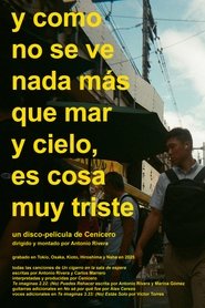 Y como no se ve nada más que mar y cielo, es cosa muy triste