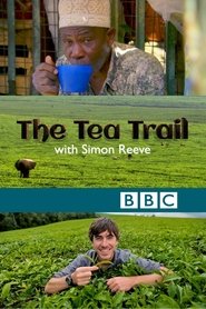 The Tea Trail with Simon Reeve (2014)
