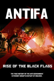 فيلم Antifa:  Rise of the Black Flags 2020 مترجم اونلاين