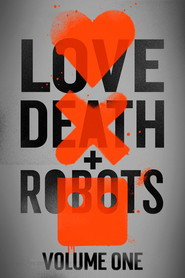 Love, Death & Robots Volume 1 5