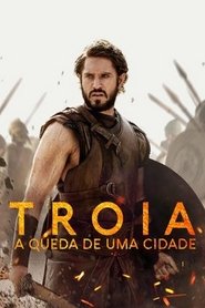 Troia : A Queda de Uma Cidade