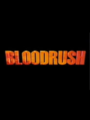 Bloodrush streaming