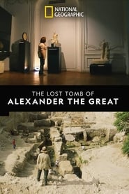 The Lost Tomb of Alexander the Great 2019