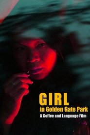 Girl in Golden Gate Park film streaming