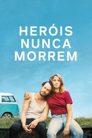 Pôster de Heróis Nunca Morrem