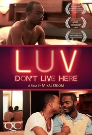 LUV Don't Live Here постер