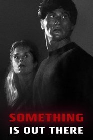 Something Is Out There (1988)