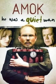 Poster Amok - He Was a Quiet Man