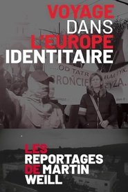 Martin Weill – Voyages dans l’Europe Identitaire Martin Weill – Voyages dans l’Europe Identitaire