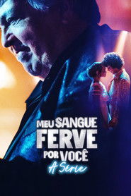 Meu Sangue Ferve por Você: A Série (2024)
