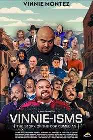 Vinnie-isms: The Story of the Cop Comedian (2025) Vinnie-isms: The Story of the Cop Comedian (2025)