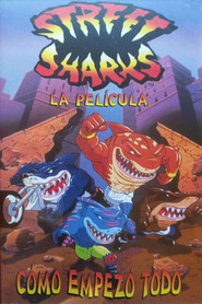 Street Sharks: La Película - Cómo empezó todo