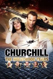 مشاهدة فيلم Churchill: The Hollywood Years 2004 مترجم أون لاين بجودة عالية