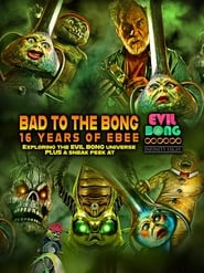 Poster Bad to The Bong: 16 Years of Ebee