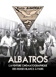 Poster Albatros, The Film Adventure Of The White Russians In Paris 2017