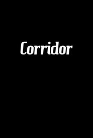 فيلم Corridor 2024 مترجم