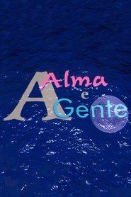 A Alma e a Gente (2003)