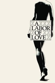 A Labor of Love (1976)