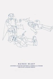 Ruined Heart: Another Love Story Between a Criminal & a Whore постер