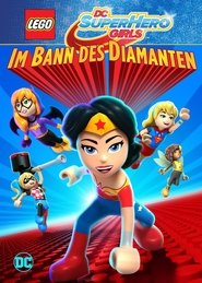 LEGO DC Super Hero Girls: Im Bann des Diamanten 2017 Kostenlos Online Anschauen