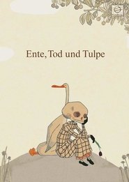 Ente, Tod und Tulpe