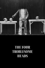 The Four Troublesome Heads