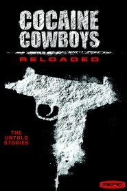 Cocaine Cowboys: Reloaded Cocaine Cowboys: Reloaded