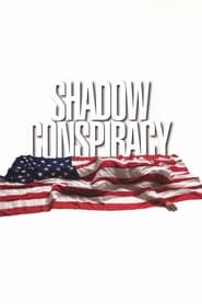 Shadow Conspiracy (1997) HD
