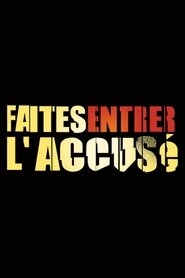 Faites entrer l'accusé