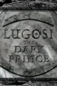 Poster Lugosi: The Dark Prince