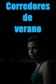 فيلم Corredores de verano 2008 مترجم أون لاين