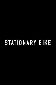 Stationary Bike (2024)