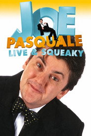 Joe Pasquale: Live & Squeaky