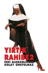 Yırtık Rahibe 2: Eski Alışkanlıklar Kolay Unutulmaz (1993)