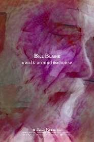 Poster for Bill Blaine - A Walk Around The House