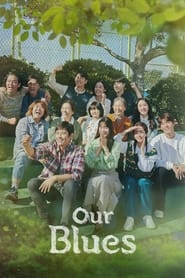 Our Blues [K-Drama]